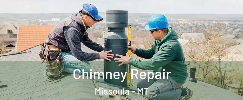  Chimney Repair Missoula - MT