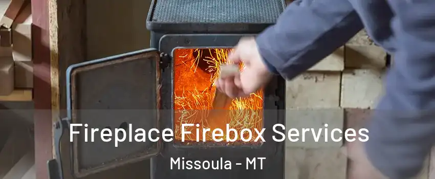  Fireplace Firebox Services Missoula - MT